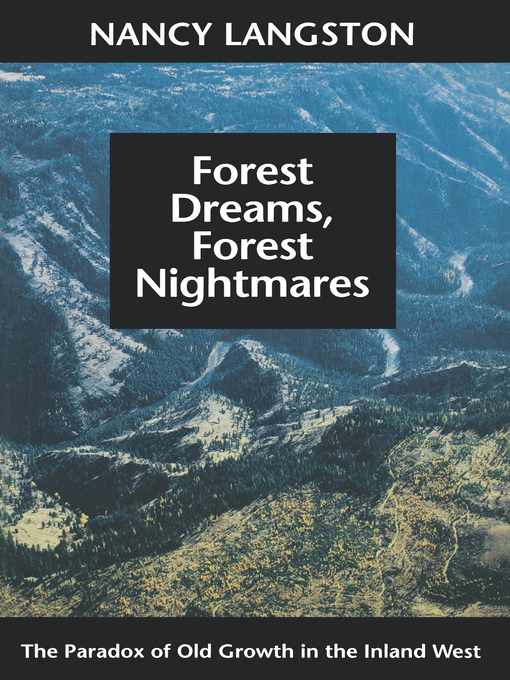 Title details for Forest Dreams, Forest Nightmares by Nancy Langston - Available